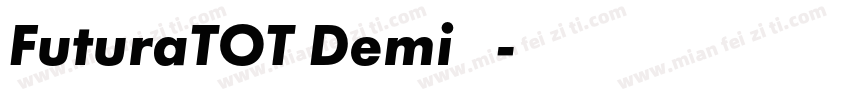 FuturaTOT Demi 普通字体转换